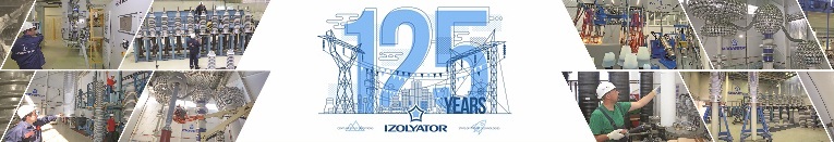 Thank you for the kind words of congratulations on the 125th anniversary of Izolyator plant